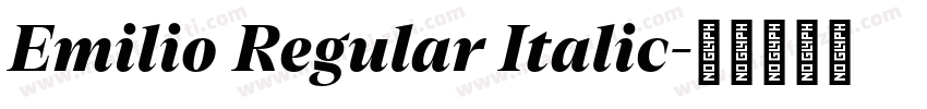 Emilio Regular Italic字体转换